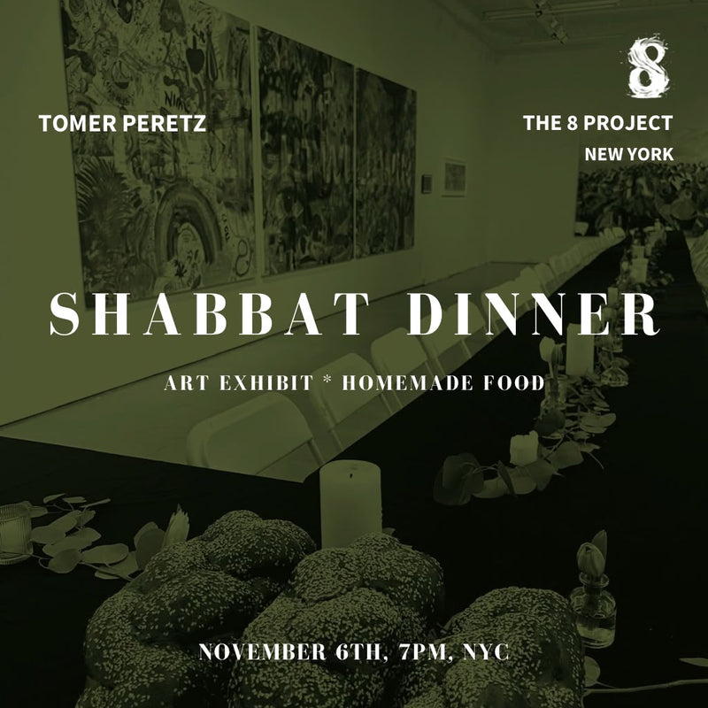 Shabbat Dinner at The 8 Project Gallery - New York - 11/6